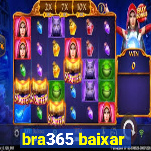 bra365 baixar